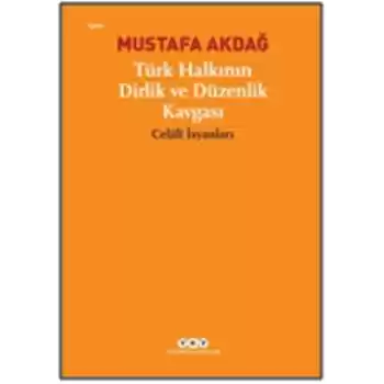 Türk Halkının Dirlik ve Düzenlik Kavgası