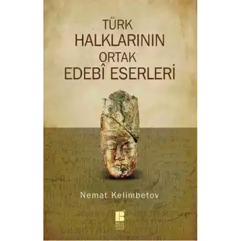 Türk Halklarının Ortak Edebi Eserleri