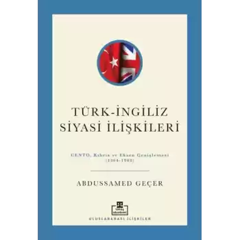 Türk - İngiliz Siyasi İlişkileri