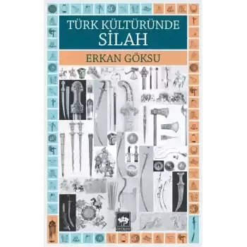 Türk Kültüründe Silah