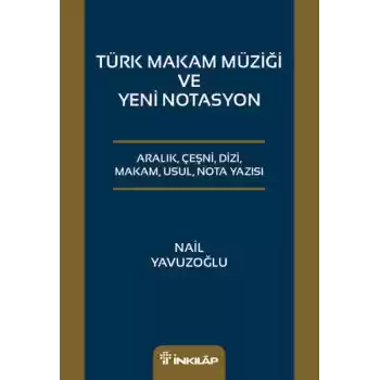 Türk Makam Müziği ve Yeni Notasyon