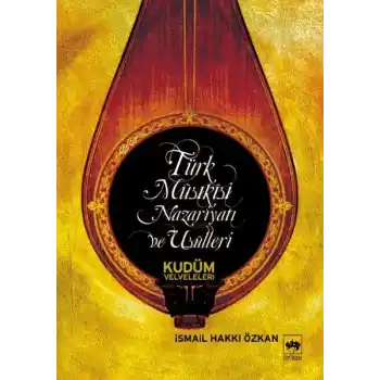 Türk Musikisi Nazariyatı ve Usulleri Kudüm Velveleri