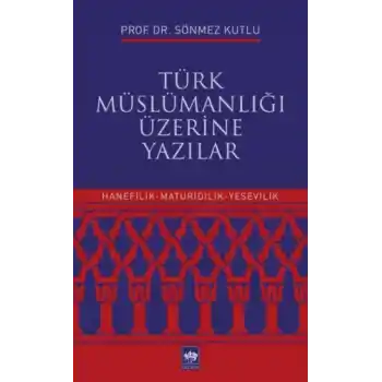 Türk Müslümanlığı Üzerine Yazılar