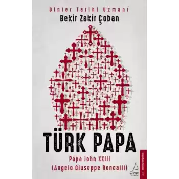 Türk Papa - Papa John XXIII (Angelo Giuseppe Roncalli)