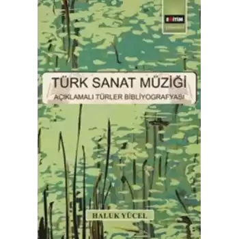 Türk Sanat Müziği  Açıklamalı Türler Bibliyografyası