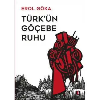 Türkün Göçebe Ruhu