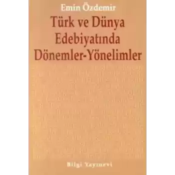 Türk ve Dünya Edebiyatında Dönemler-Yönelimler