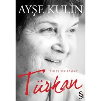 Türkan Tek ve Tek Başına