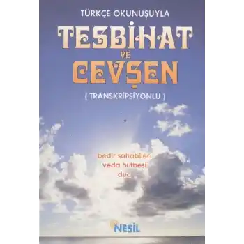 Türkçe Okunuşuyla Tesbihat ve Cevşen - Transkripsiyonlu