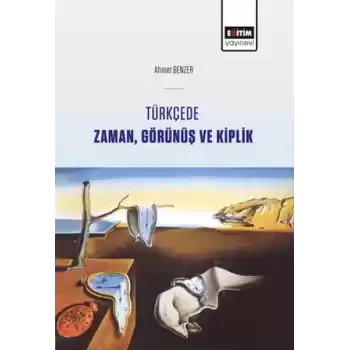 Türkçede Zaman, Görünüş Ve Kiplik