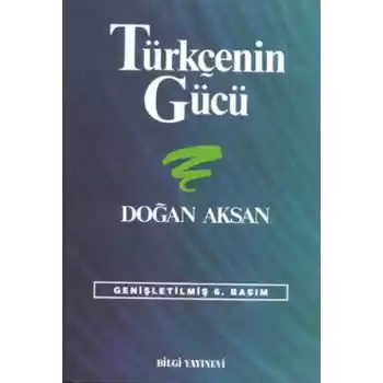 Türkçenin Gücü Türk Dilinin Zenginliklerine Tanıklar