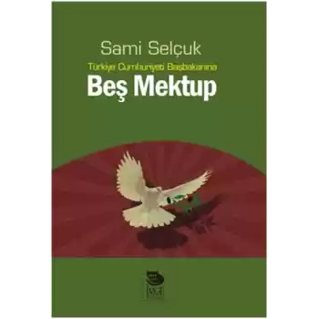 Türkiye Cumhuriyeti Başbakanına Beş Mektup