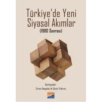 Türkiyede Yeni Siyasal Akımlar