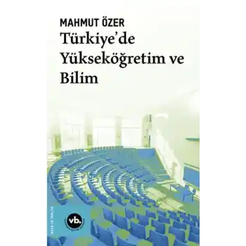 Türkiyede Yükseköğretim ve Bilim