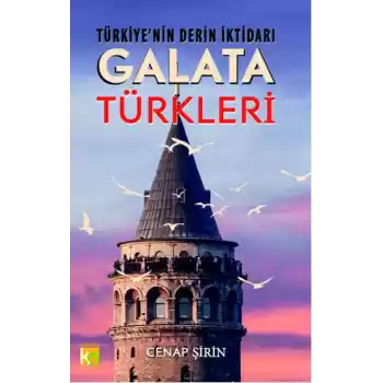 Türkiyenin Derin İktidarı Galata Türkleri