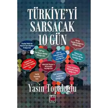 Türkiyeyi Sarsacak 10 Gün