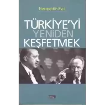 Türkiyeyi Yeniden Keşfetmek