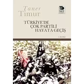 Türkiye’de Çok Partili Hayata Geçiş
