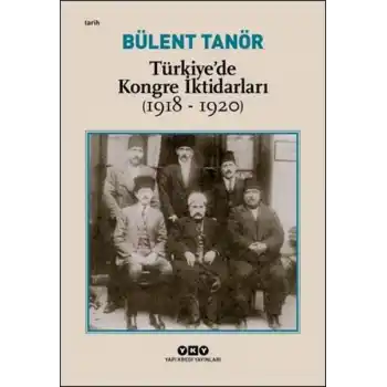 Türkiye’de Kongre İktidarları