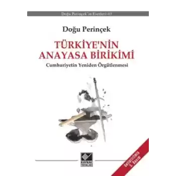 Türkiye’nin Anayasa Birikimi