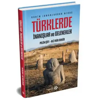 Türklerde İnanışlar ve Gelenekler (Ciltli)