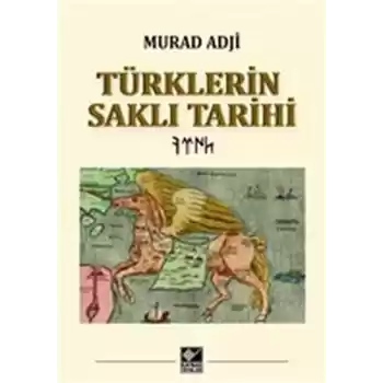 Türklerin Saklı Tarihi