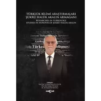 Türklük Bilimi Araştırmaları Şükrü Haluk Akalın Armağanı