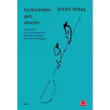 Türkülerden Şah Dizeler
