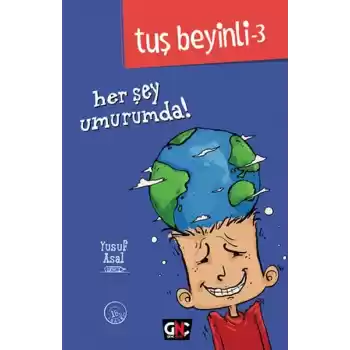 Tuş Beyinli 3 - Her Şey Umurumda! (Ciltli)