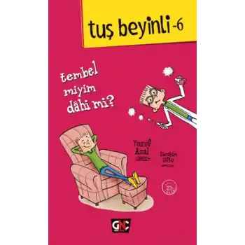 Tuş Beyinli 6 - Tembel Miyim Dahi Mi?