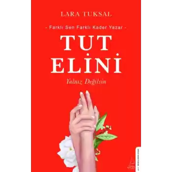 Tut Elini - Yalnız Değilsin