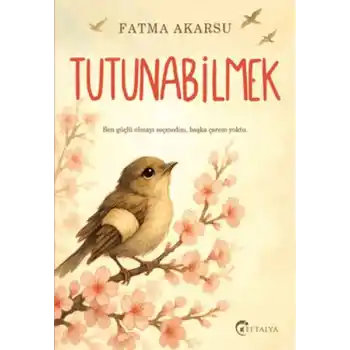 Tutunabilmek