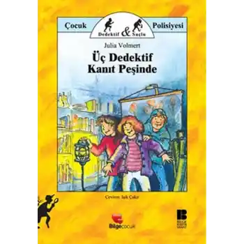 Üç Dedektif Kanıt Peşinde