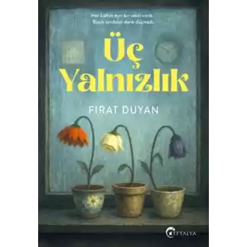 Üç Yalnızlık