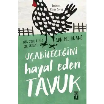 Uçabileceğini Hayal Eden Tavuk