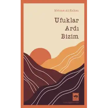 Ufuklar Ardı Bizim