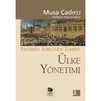 Ülke Yönetimi - Tanzimat Sürecinde Türkiye