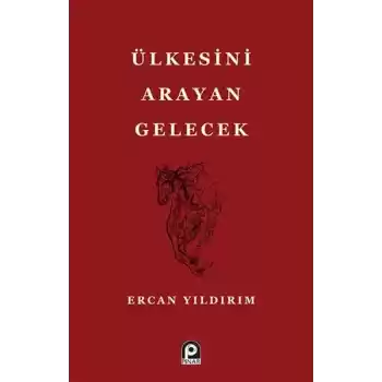 Ülkesini Arayan Gelecek