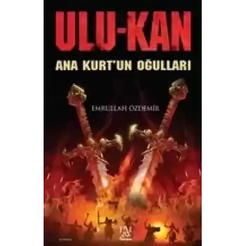 Ulukan - Ana Kurtun Oğulları