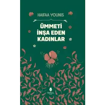 Ümmeti İnşa Eden Kadınlar
