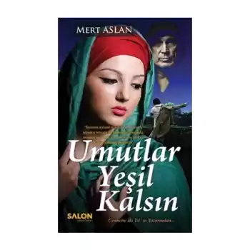 Umutlar Yeşil Kalsın (Ciltli)