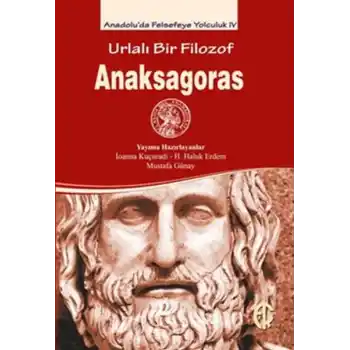 Urlalı Bir Filozof - Anaksagoras