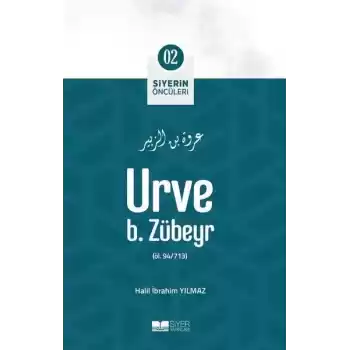 Urve B. Zübeyr - Siyerin Öncüleri 2