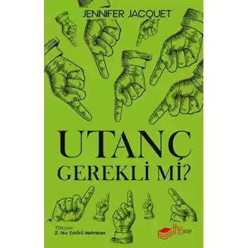 Utanç Gerekli mi?