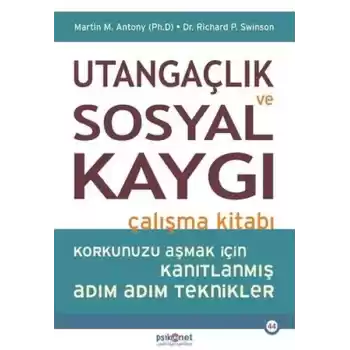Utangaçlık ve Sosyal Kaygı Çalışma Kitabı