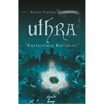 Uthra - Kurtarılmış Kurtarıcı