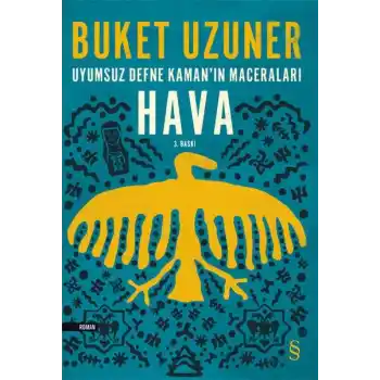 Uyumsuz Defne Kamanın Maceraları - Hava