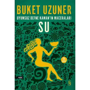 Uyumsuz Defne Kamanın Maceraları - Su