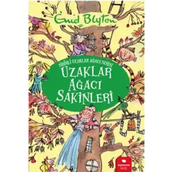 Uzaklar Ağacı Sakinleri - Sihirli Uzaklar Ağacı Serisi