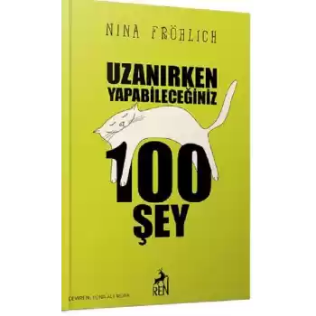 Uzanırken Yapabileceğiniz 100 Şey
